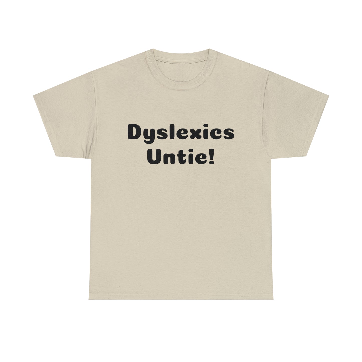 Custom parody T-shirt, Dyslexics Untie!