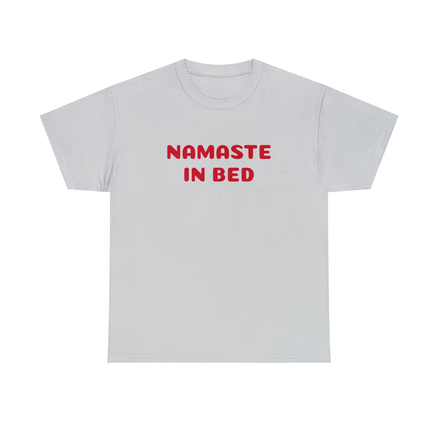 Custom Parody T-shirt, Namaste in bed shirt design