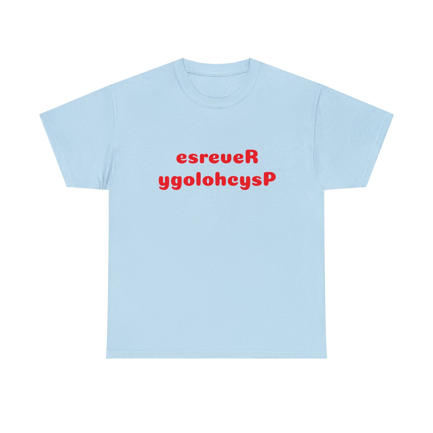 Custom Parody T-shirt, Reverse psychology shirt design
