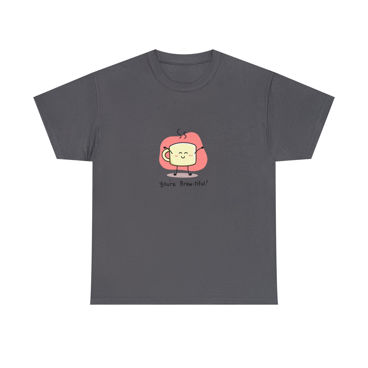 Custom Parody T-shirt, You're brewtiful design
