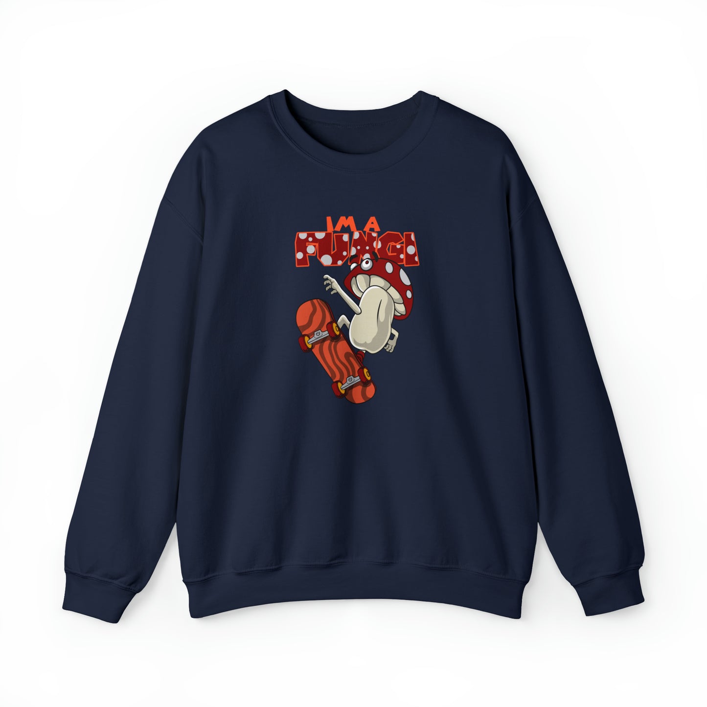 Custom Parody Crewneck Sweatshirt, I'm a FUNGI Design