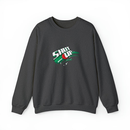 Custom Parody Crewneck Sweatshirt, Shut up Design