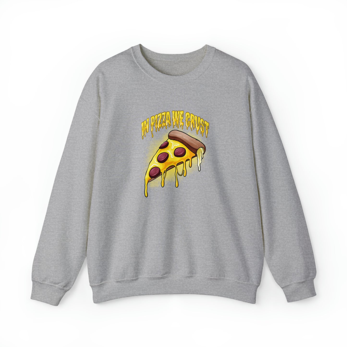 Custom Parody Crewneck Sweatshirt, In Pizza We Crust Design
