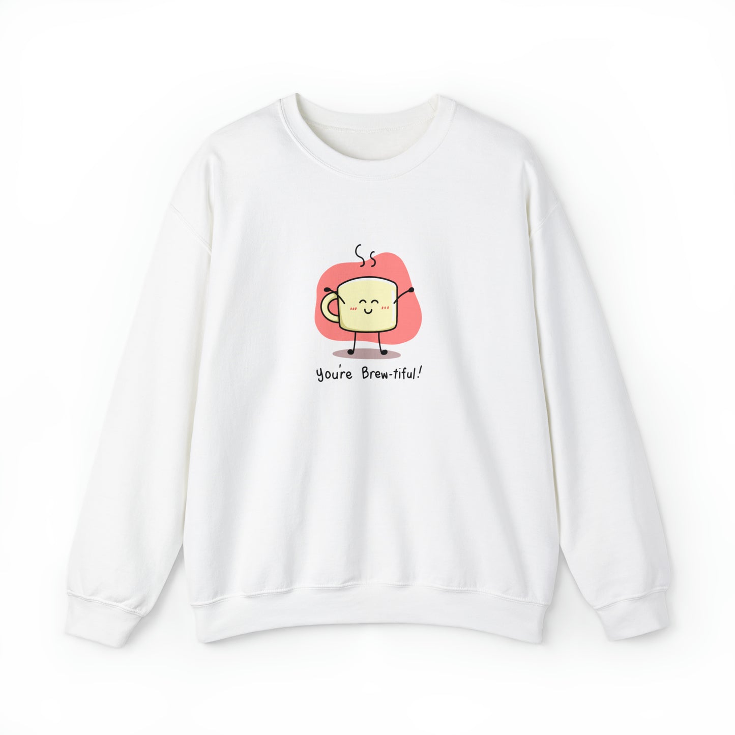 Custom Parody Crewneck Sweatshirt, You're Brewtiful Design