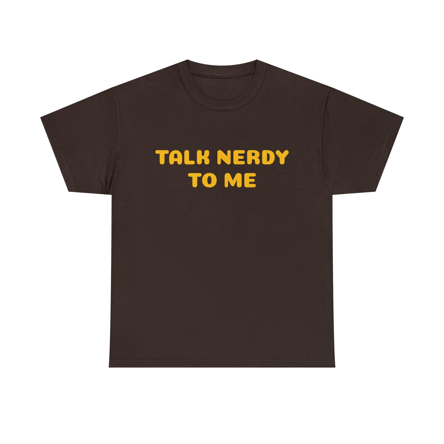 Custom Parody T-shirt, Talk nerdy to me shirt design