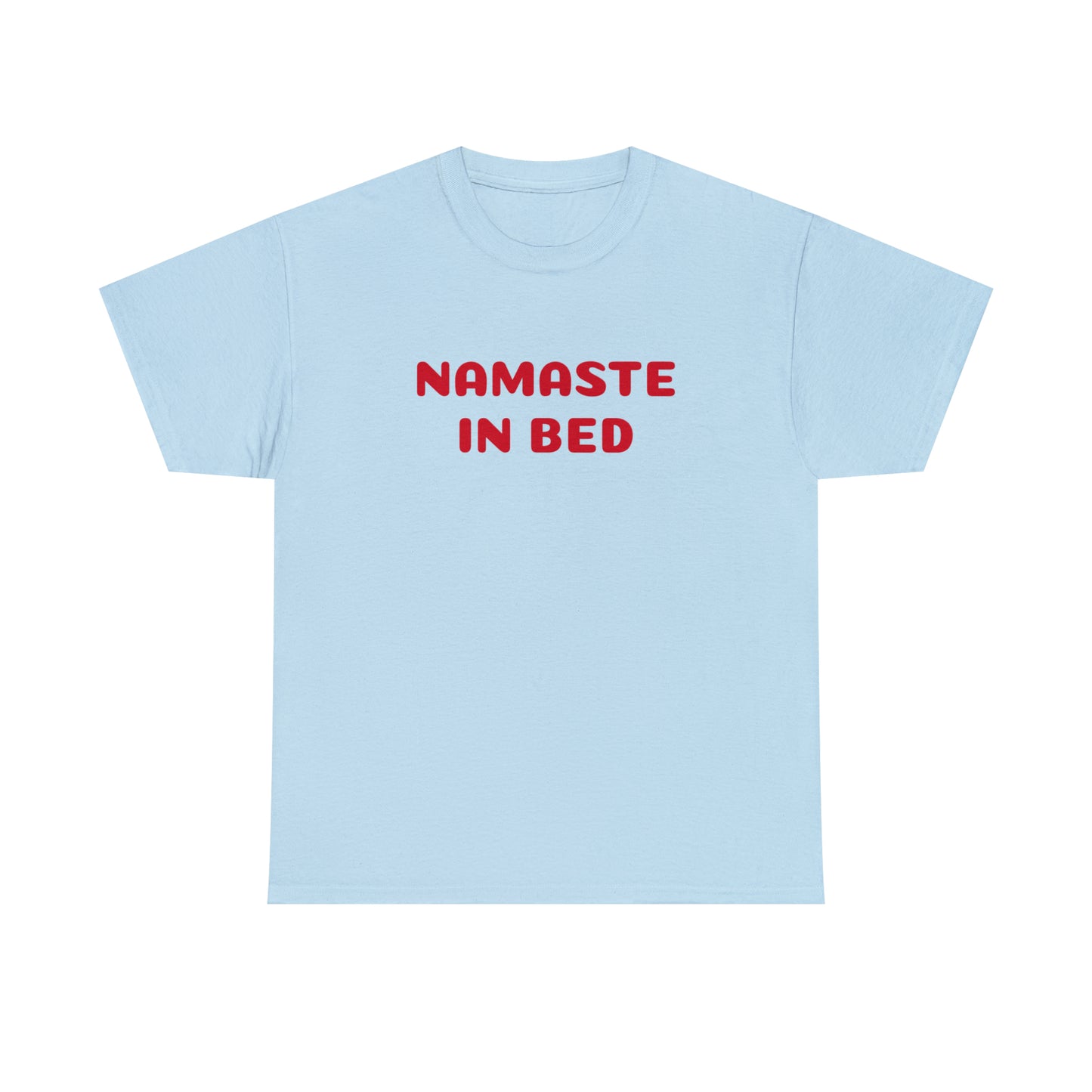 Custom Parody T-shirt, Namaste in bed shirt design