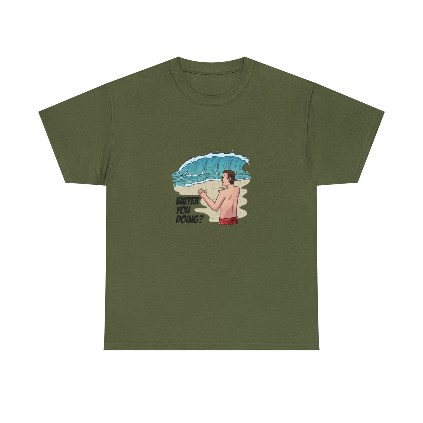 Custom Parody T-shirt, WATER you doing? design