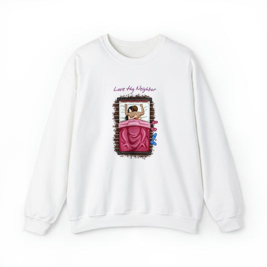 Custom Parody Crewneck Sweatshirt, Love Thy Neighbor Design