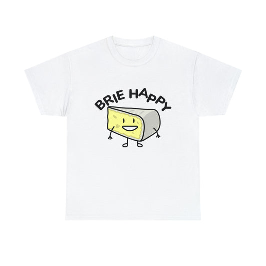 Custom Parody T-shirt, Brie happy design
