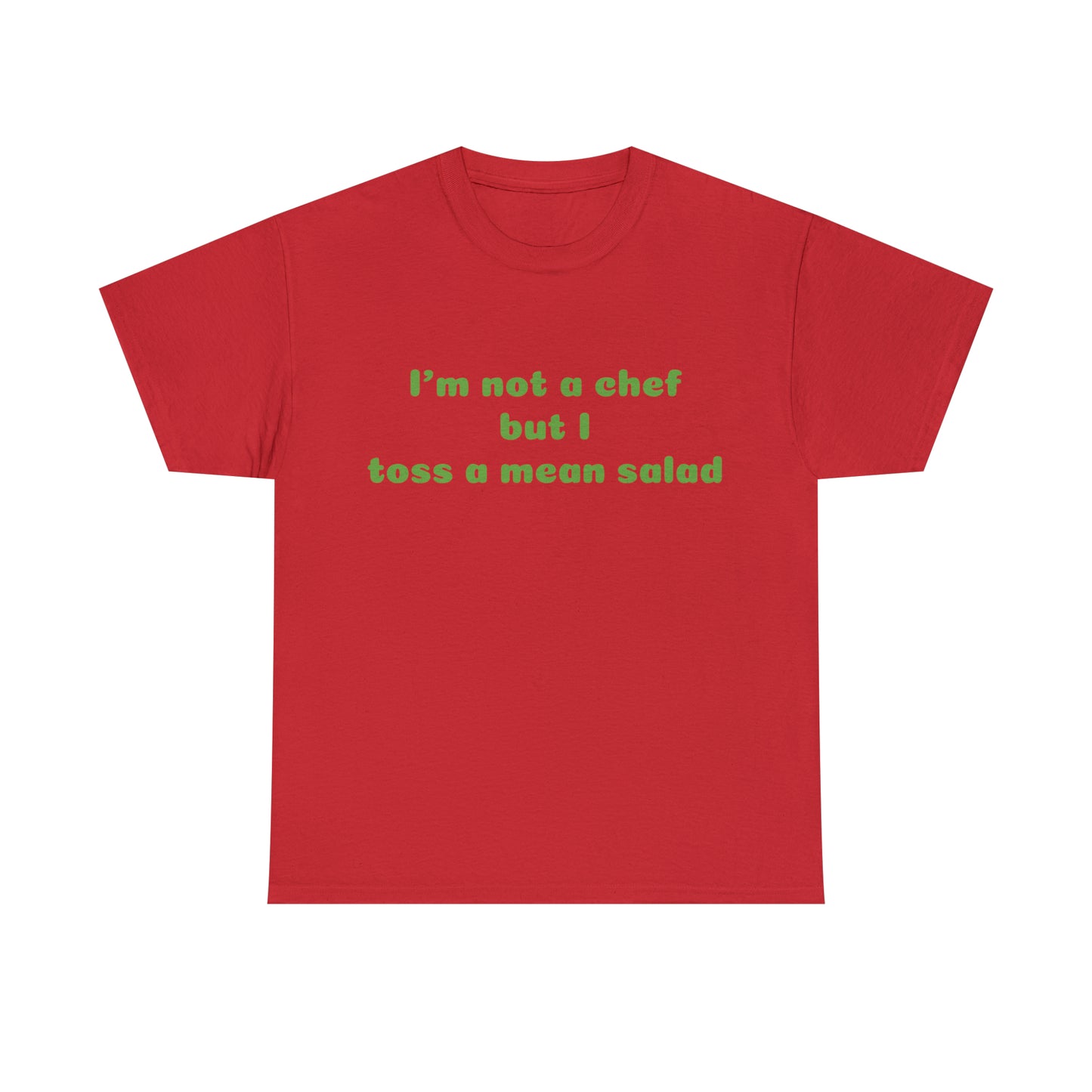 Custom Parody T-shirt, I'm not a chef but I can toss a mean salad