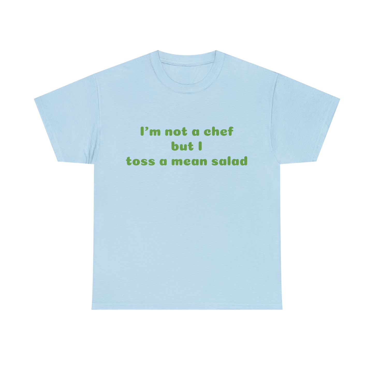 Custom Parody T-shirt, I'm not a chef but I can toss a mean salad
