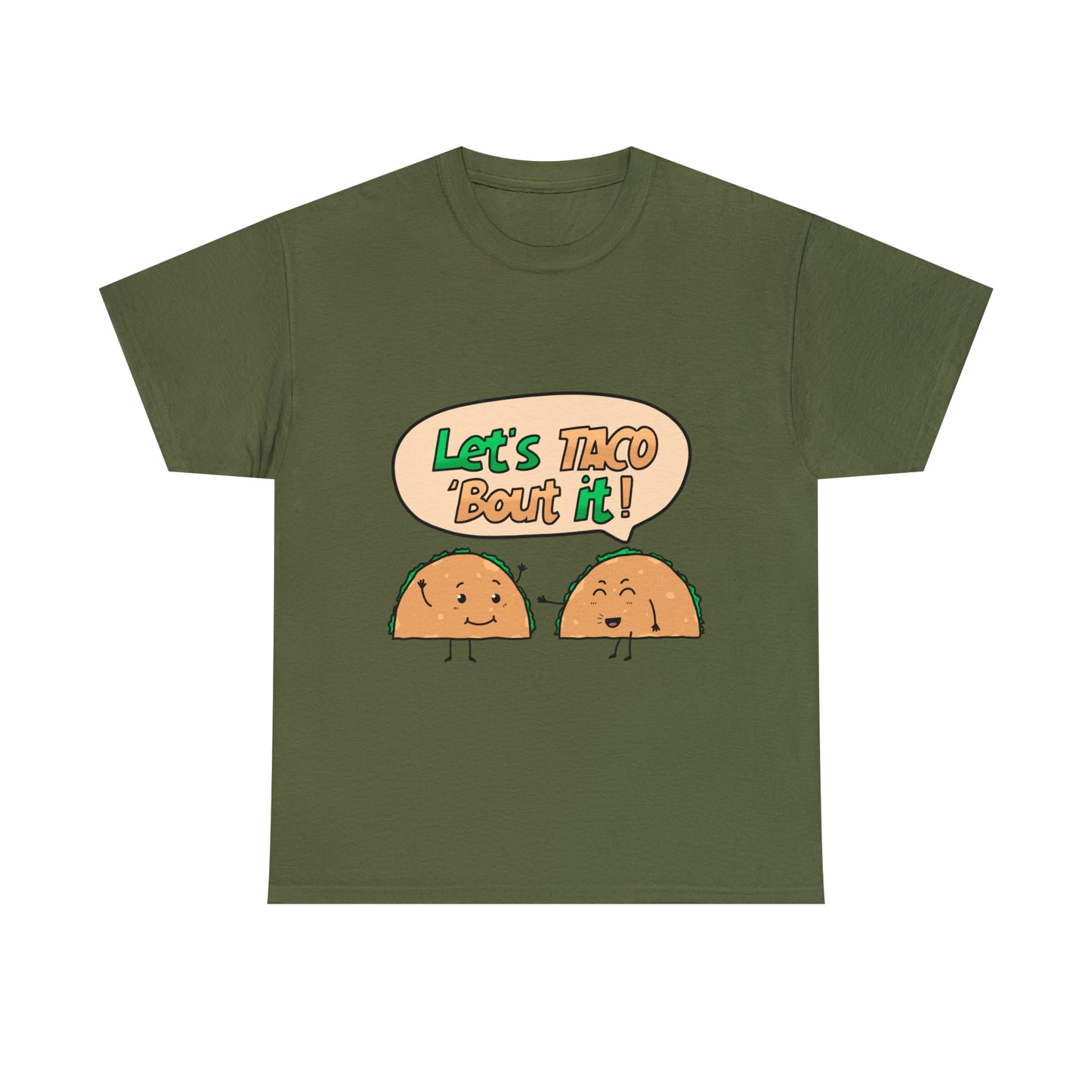 Custom Parody T-shirt, Let's TACO' bout it design