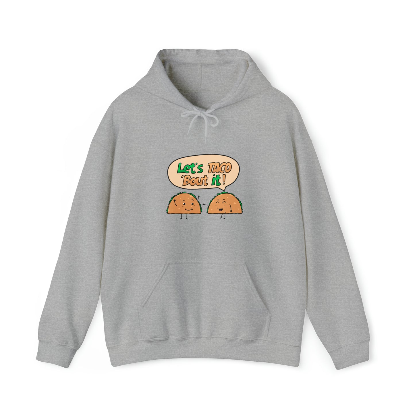 Custom Parody Hooded Sweatshirt, Let's TACO 'bout it design